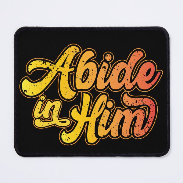 Item preview, Abide in Him – Christian designed and sold by Verse & Vibes.