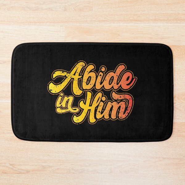 Item preview, Abide in Him – Christian designed and sold by Verse & Vibes.
