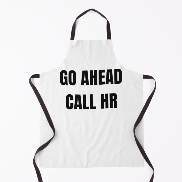 Item preview, Go ahead call hr funny tee designed and sold by Cottageshop.