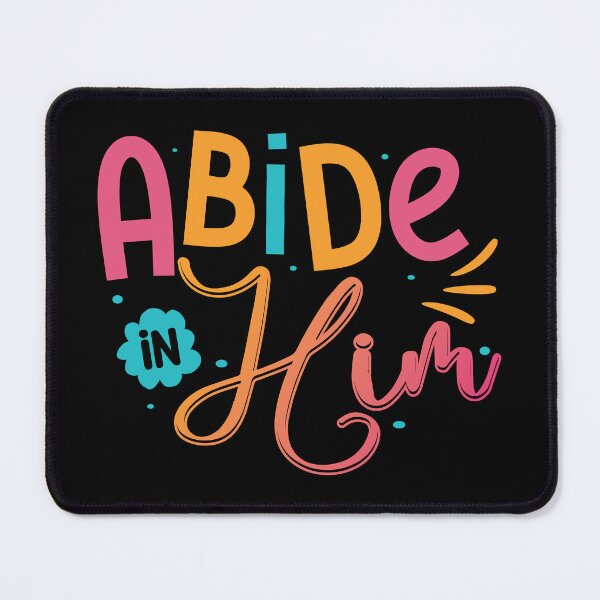 Item preview, Abide in Him designed and sold by Verse & Vibes.