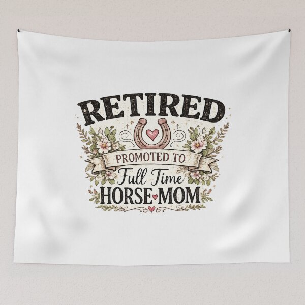 Item preview, Retired Promoted To Full Time Horse Mom designed and sold by CozyRetirementGifts.