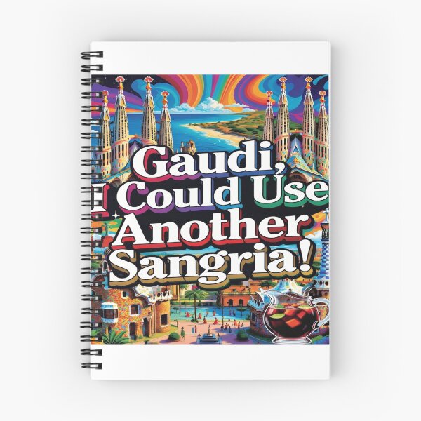 Item preview, Gaudí, I Could Use Another Sangria! – Funny Barcelona Travel T-Shirt | Colorful Spain Vacation Graphic Tee designed and sold by Sushikidsntod.