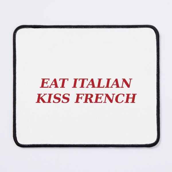 Item preview, Eat Italian, Kiss French designed and sold by Odar.