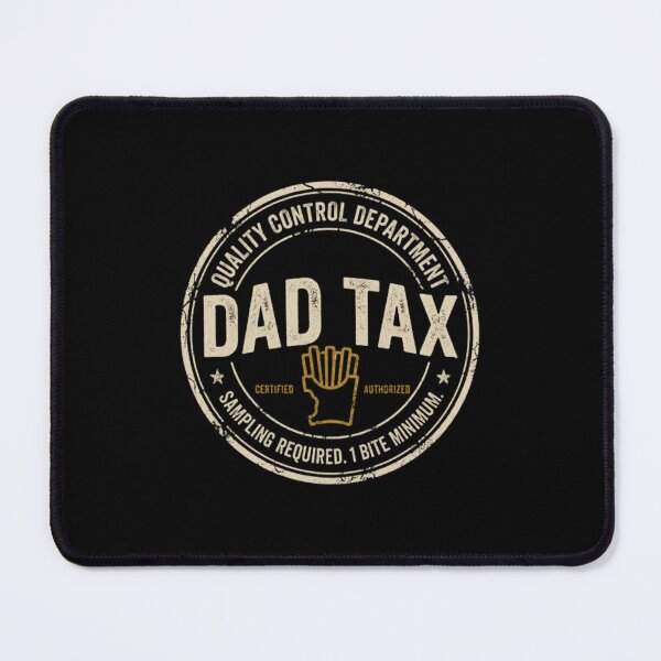 Item preview, Dad Tax designed and sold by spidtagscenmi.