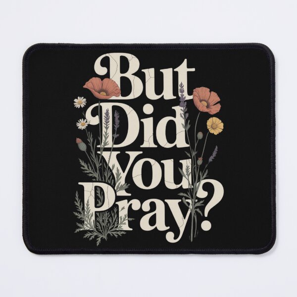 Item preview, But Did You Pray Faith Christian  designed and sold by ManiaGrania.