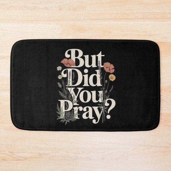 Item preview, But Did You Pray Faith Christian  designed and sold by ManiaGrania.