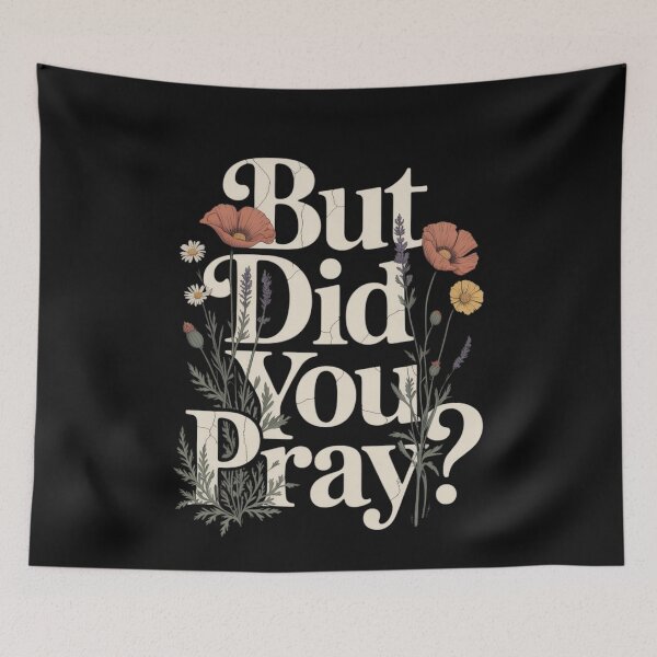 Item preview, But Did You Pray Faith Christian  designed and sold by ManiaGrania.