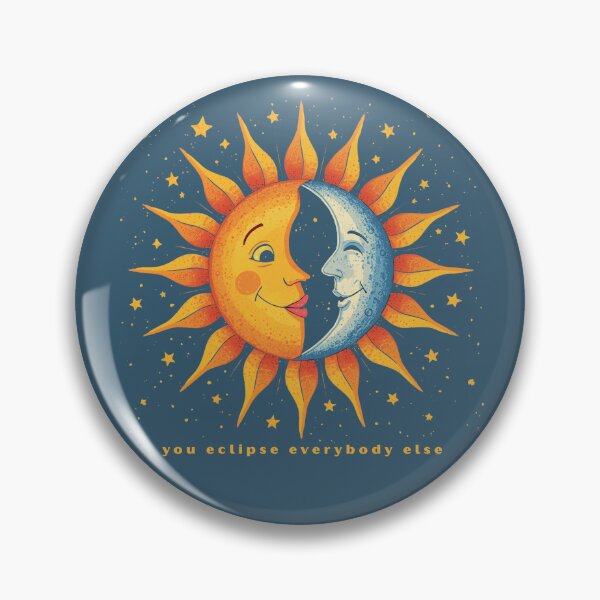 Item preview, You Eclipse Everybody Else  - Cute Pun | TeeHee Puns Funny Design designed and sold by TeeHee Puns.
