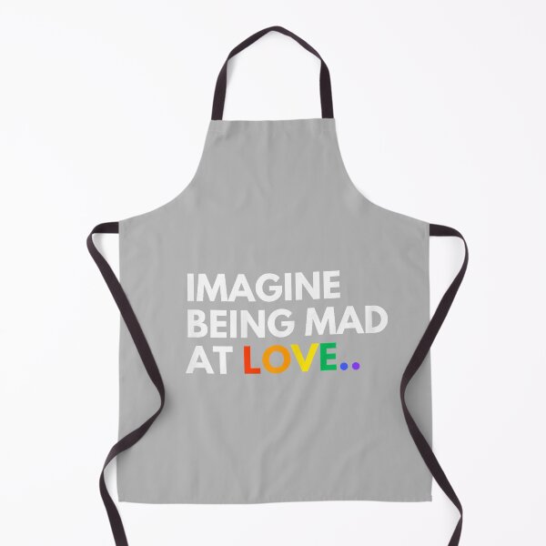Item preview, Imagine Being Mad At Love Pride Rainbow Equality designed and sold by mjohnson9.