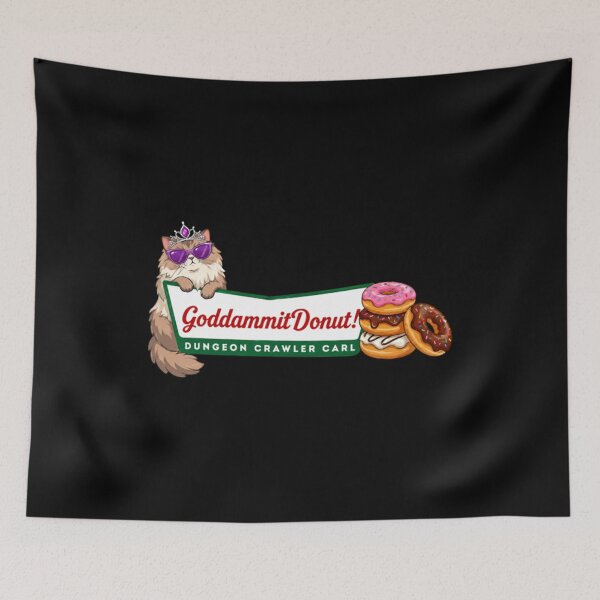 Item preview, Goddammit Donut Dungeon Crawler Carl designed and sold by spidtagscenmi.
