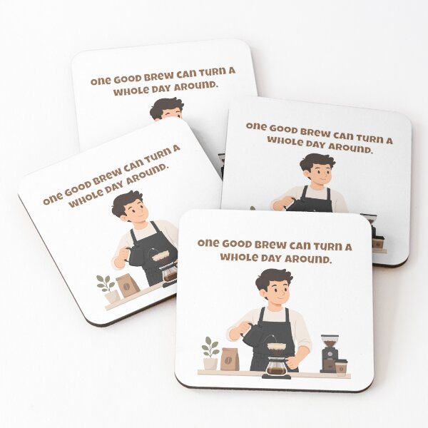 Item preview, One Good Brew Can Turn A Whole Day Around - Barista Coffee Art designed and sold by Latitude 1°N.