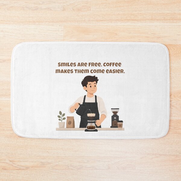 Item preview, Smiles Are Free. Coffee Makes Them Come Easier - Barista Happy Quote designed and sold by Latitude 1°N.