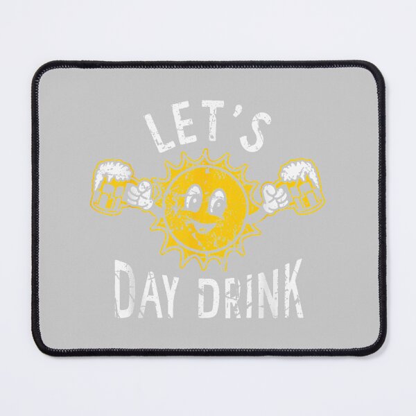 Item preview, Lets Day Drink Funny Sun Drinking Humor designed and sold by mjohnson9.