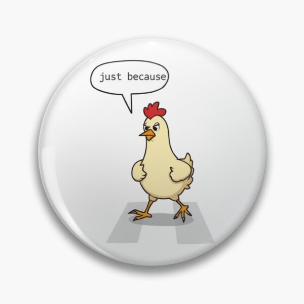 Item preview, Funny Chicken Crossing the Road Just Because designed and sold by BeautifulVibe.