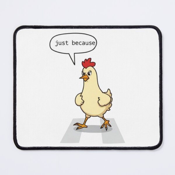 Item preview, Funny Chicken Crossing the Road Just Because designed and sold by BeautifulVibe.