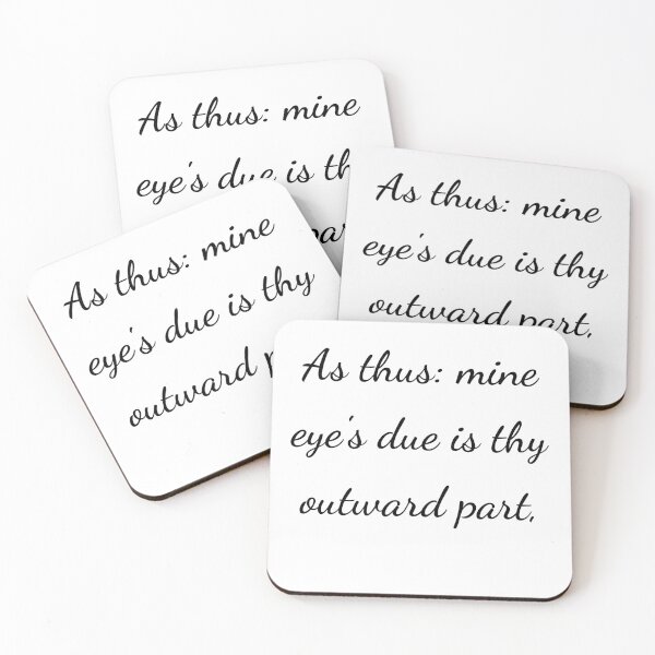 Item preview, "As thus: mine eye's due is thy outward part," - handwriting black designed and sold by ariksworld.