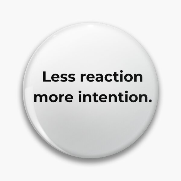 Item preview, Less reaction more intention. designed and sold by MPSTUDIOPL.
