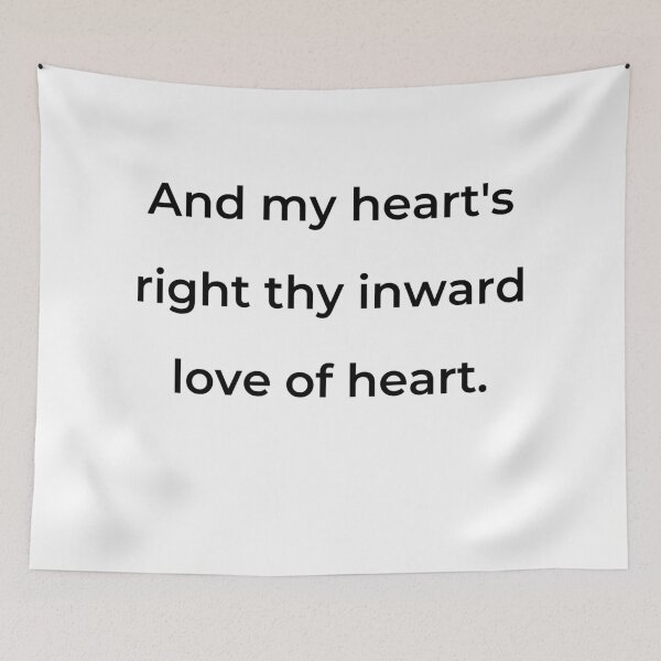 Item preview, "And my heart's right thy inward love of heart." - print black designed and sold by ariksworld.