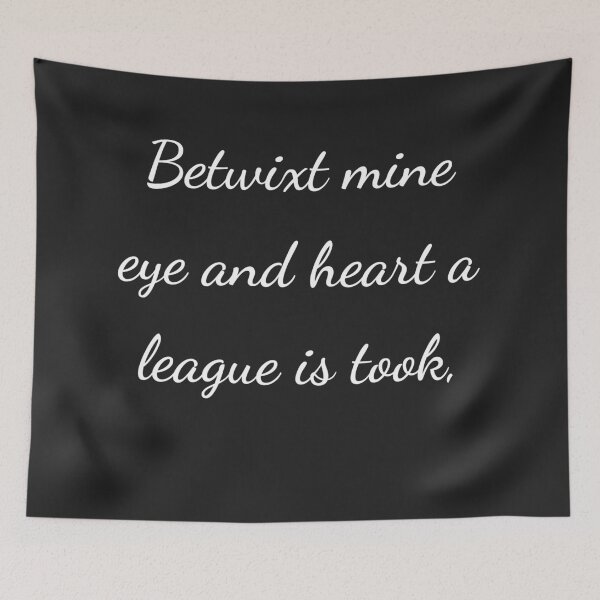 Item preview, "Betwixt mine eye and heart a league is took," - handwriting white designed and sold by ariksworld.