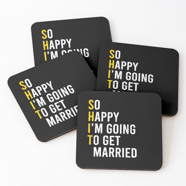 Item preview, So Happy I'm Going To Get Married (Shit) - Funny Sarcastic Groom Bride Engagement Gift designed and sold by anerahilsya.