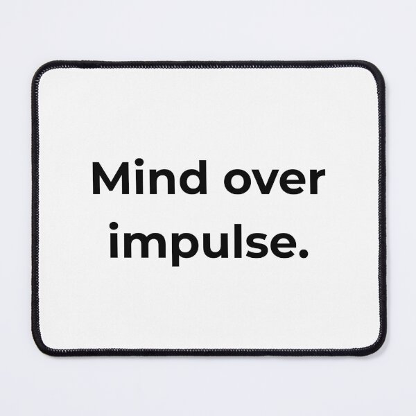Item preview, Mind over impulse. designed and sold by MPSTUDIOPL.