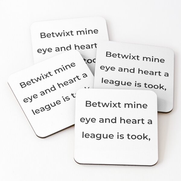 Item preview, "Betwixt mine eye and heart a league is took," - print black designed and sold by ariksworld.