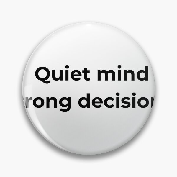 Item preview, Quiet mind strong decisions. designed and sold by MPSTUDIOPL.