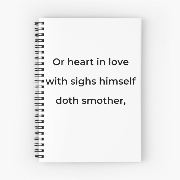 Item preview, "Or heart in love with sighs himself doth smother," - print black designed and sold by ariksworld.
