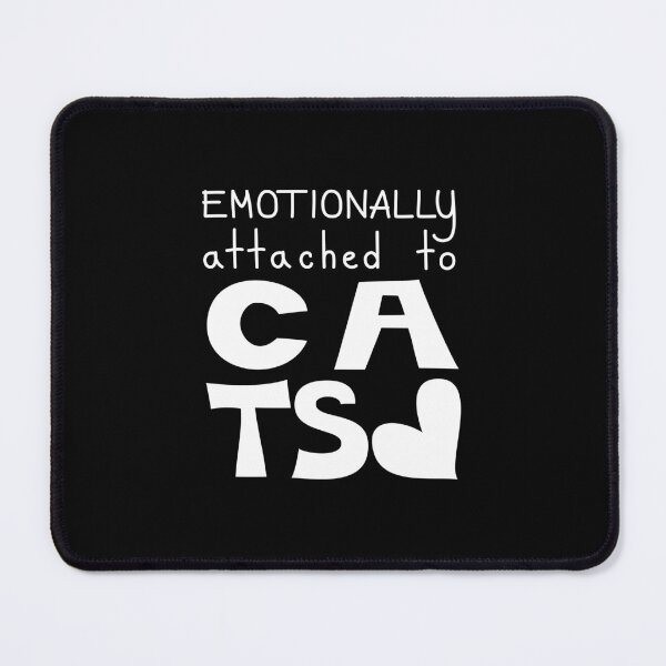 Item preview, Emotionally Attached To Cats Cat Lover Quote designed and sold by Mooi Studio.