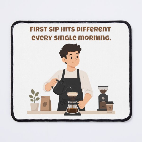Item preview, First Sip Hits Different Every Single Morning - Barista Coffee Lover Quote designed and sold by Latitude 1°N.