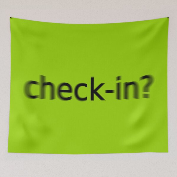 Item preview, Check-in Supreme Green Question Unique Artwork Sign designed and sold by Doctor Schtrudel.