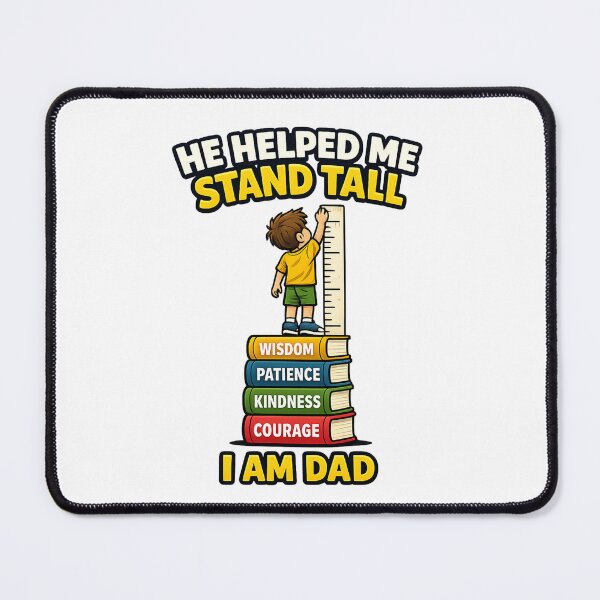 Item preview, he helped me tand tall! i am dad.  designed and sold by vecart34.