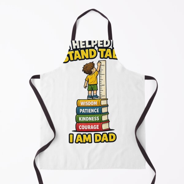 Item preview, he helped me tand tall! i am dad. designed and sold by vecart34.