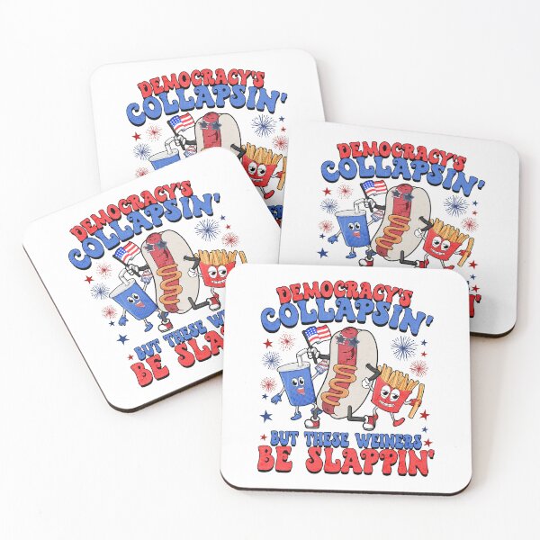 Item preview, Democracy's Collapsin' But These Wieners Be Slappin' designed and sold by elongatedjazz.