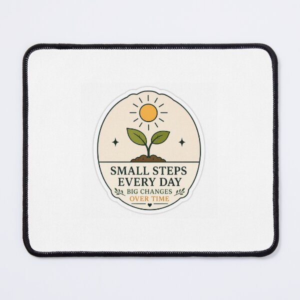Item preview, Small Steps Every Day Sticker – Growth Mindset Motivation Quote designed and sold by OrbitMood.
