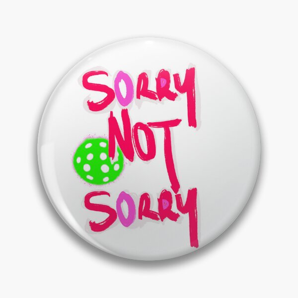 Item preview, Sorry not sorry  designed and sold by JennaYoNaBloom.