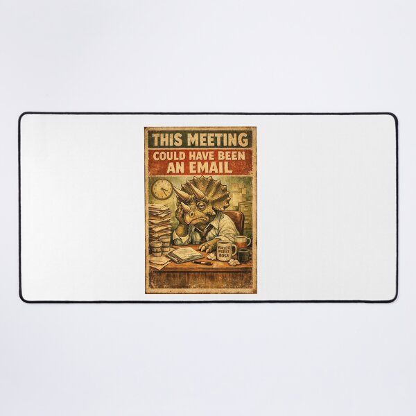 Item preview, Funny Dinosaur Office Gift — This Meeting Could Have Been An Email Coworker Birthday" designed and sold by Print Loft.