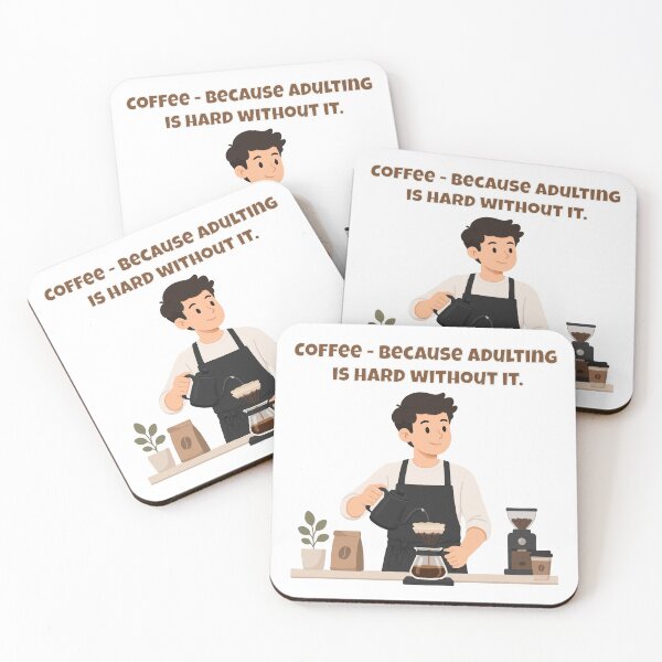 Item preview, Coffee - Because Adulting Is Hard Without It - Funny Barista Relatable Quote designed and sold by Latitude 1°N.