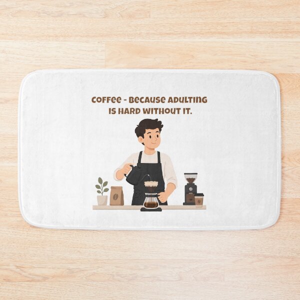 Item preview, Coffee - Because Adulting Is Hard Without It - Funny Barista Relatable Quote designed and sold by Latitude 1°N.