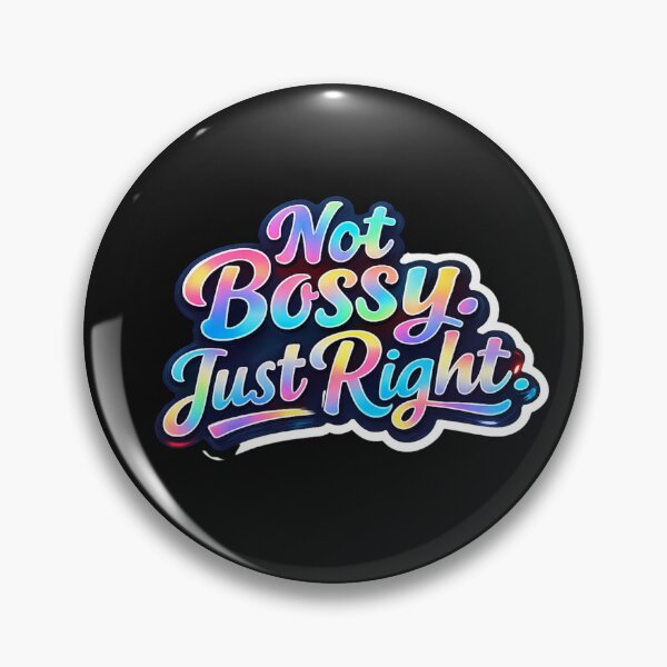 Item preview, Not Bossy Just Right | Funny Women's Quote | Boss Lady Typography Design designed and sold by Ashes to Artistry.