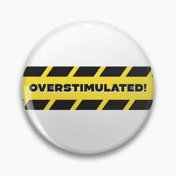 Item preview, Overstimulated — Warning Stripe Sensory Alert Graphic Humor Art designed and sold by lenalenspod.