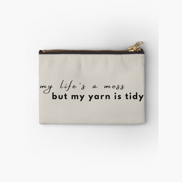 Item preview, My Life's A Mess But My Yarn Is Tidy  designed and sold by SipAndStitchCo.