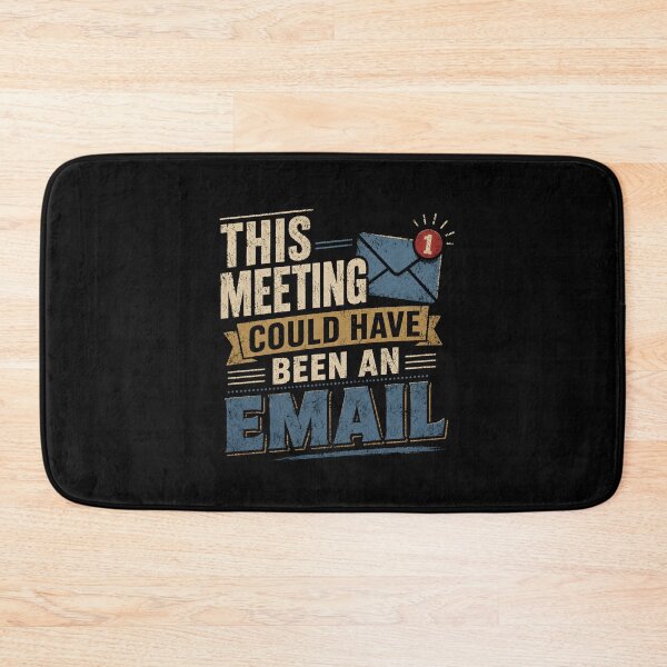 Item preview, This Meeting Could Have Been an Email designed and sold by zoes-ink.