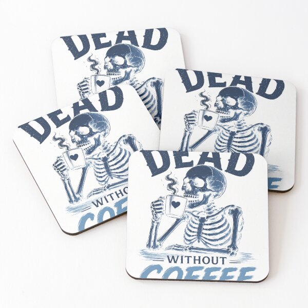 Item preview, dead without coffee designed and sold by Mystic & Celestial Art.