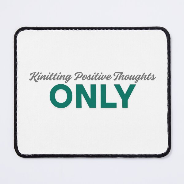 Item preview, Knitting positive thoughts only designed and sold by ArtistTejal.