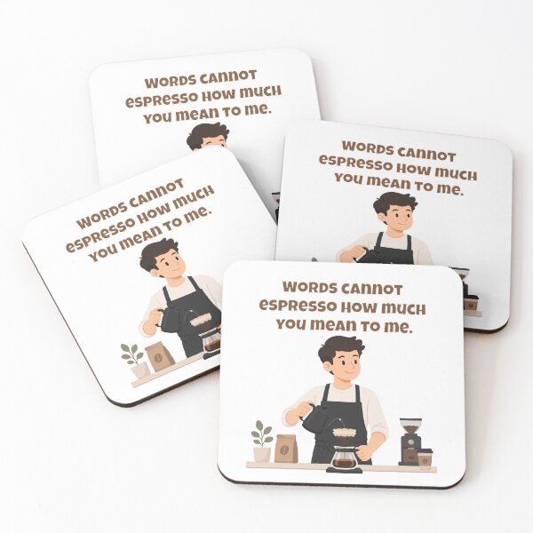 Item preview, Words Cannot Espresso How Much You Mean To Me - Romantic Coffee Pun designed and sold by Latitude 1°N.