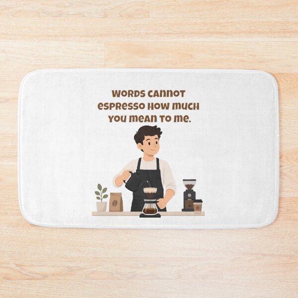 Item preview, Words Cannot Espresso How Much You Mean To Me - Romantic Coffee Pun designed and sold by Latitude 1°N.