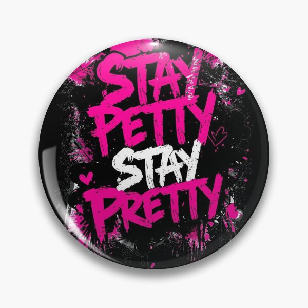 Item preview, Stay Petty Stay Pretty Neon Pink Grunge Graffiti designed and sold by ConfuseLab Alt.