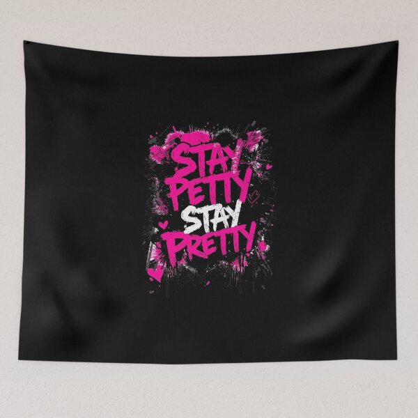 Item preview, Stay Petty Stay Pretty Neon Pink Grunge Graffiti designed and sold by ConfuseLab Alt.