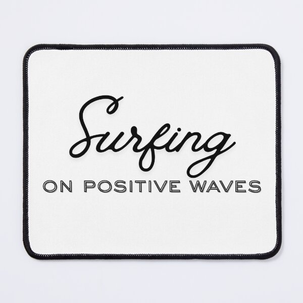 Item preview, Surfing on positive waves designed and sold by ArtistTejal.